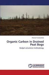 bokomslag Organic Carbon in Drained Peat Bogs