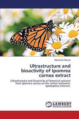 Ultrastructure and bioactivity of Ipomrea carnea extract 1