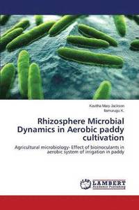 bokomslag Rhizosphere Microbial Dynamics in Aerobic paddy cultivation