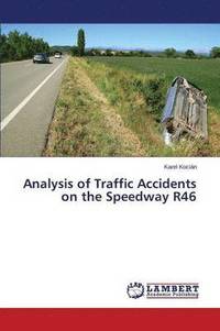 bokomslag Analysis of Traffic Accidents on the Speedway R46