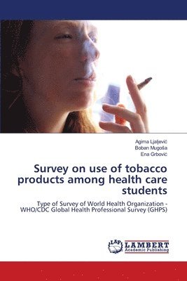 Survey on use of tobacco products among health care students 1