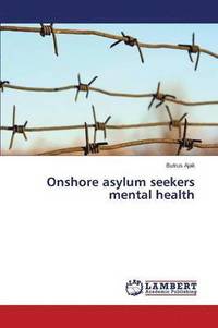bokomslag Onshore asylum seekers mental health
