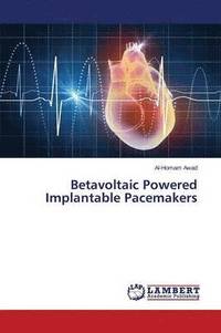bokomslag Betavoltaic Powered Implantable Pacemakers