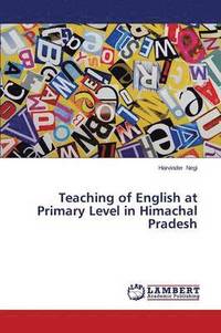 bokomslag Teaching of English at Primary Level in Himachal Pradesh