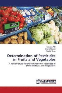 bokomslag Determination of Pesticides in Fruits and Vegetables