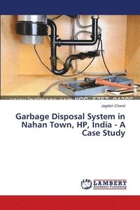 bokomslag Garbage Disposal System in Nahan Town, HP, India - A Case Study