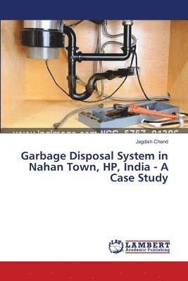 bokomslag Garbage Disposal System in Nahan Town, HP, India - A Case Study