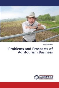 bokomslag Problems and Prospects of Agritourism Business