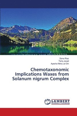 Chemotaxonomic Implications Waxes from Solanum nigrum Complex 1