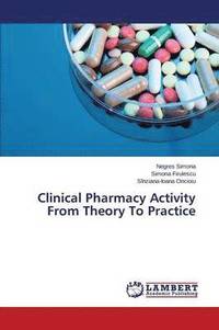 bokomslag Clinical Pharmacy Activity From Theory To Practice
