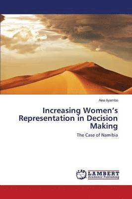 Increasing Women's Representation in Decision Making 1