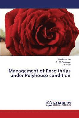 Management of Rose thrips under Polyhouse condition 1