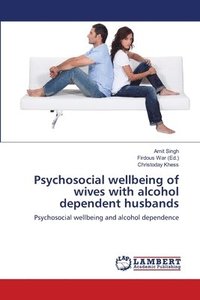 bokomslag Psychosocial wellbeing of wives with alcohol dependent husbands