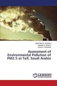 bokomslag Assessment of Environmental Pollution of Pm2.5 at Taif, Saudi Arabia