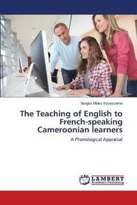 bokomslag The Teaching of English to French-speaking Cameroonian learners