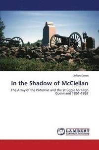 bokomslag In the Shadow of McClellan
