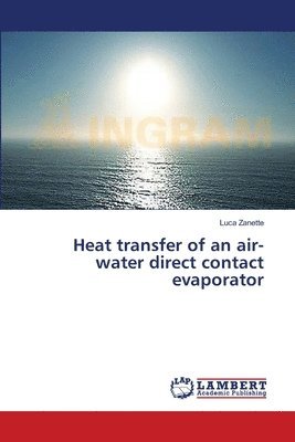 bokomslag Heat transfer of an air-water direct contact evaporator