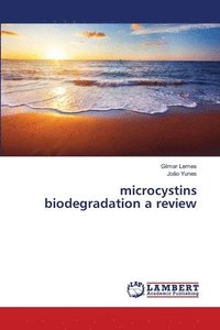 bokomslag microcystins biodegradation a review