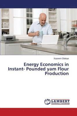 Energy Economics in Instant- Pounded Yam Flour Production 1