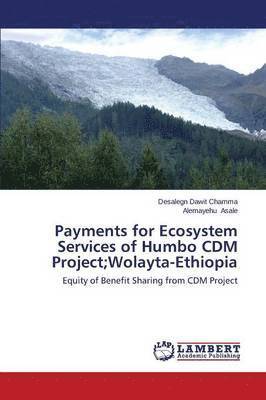 bokomslag Payments for Ecosystem Services of Humbo CDM Project;wolayta-Ethiopia