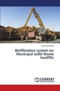 bokomslag Biofiltration system on Municipal Solid Waste landfills