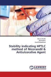 bokomslag Stability indicating HPTLC method of Nicorandil & Antiulcerative Agent