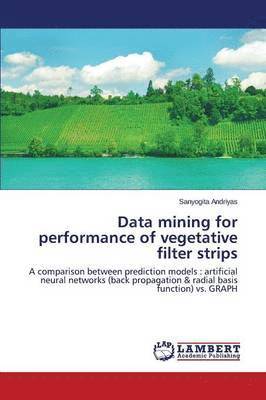 Data mining for performance of vegetative filter strips 1