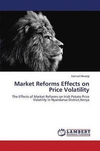 bokomslag Market Reforms Effects on Price Volatility