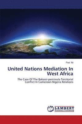 United Nations Mediation In West Africa 1