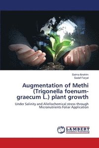 bokomslag Augmentation of Methi (Trigonella foenum-graecum L.) plant growth