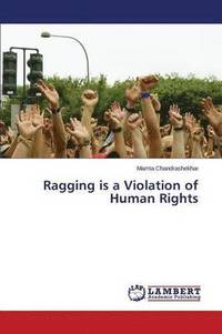 bokomslag Ragging Is a Violation of Human Rights