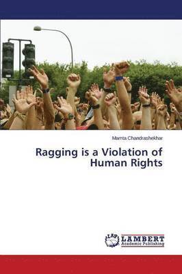 Ragging Is a Violation of Human Rights 1