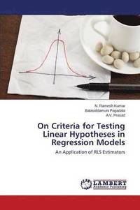 bokomslag On Criteria for Testing Linear Hypotheses in Regression Models
