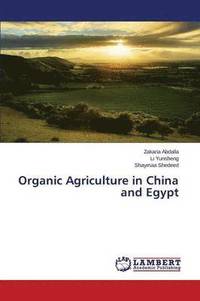 bokomslag Organic Agriculture in China and Egypt