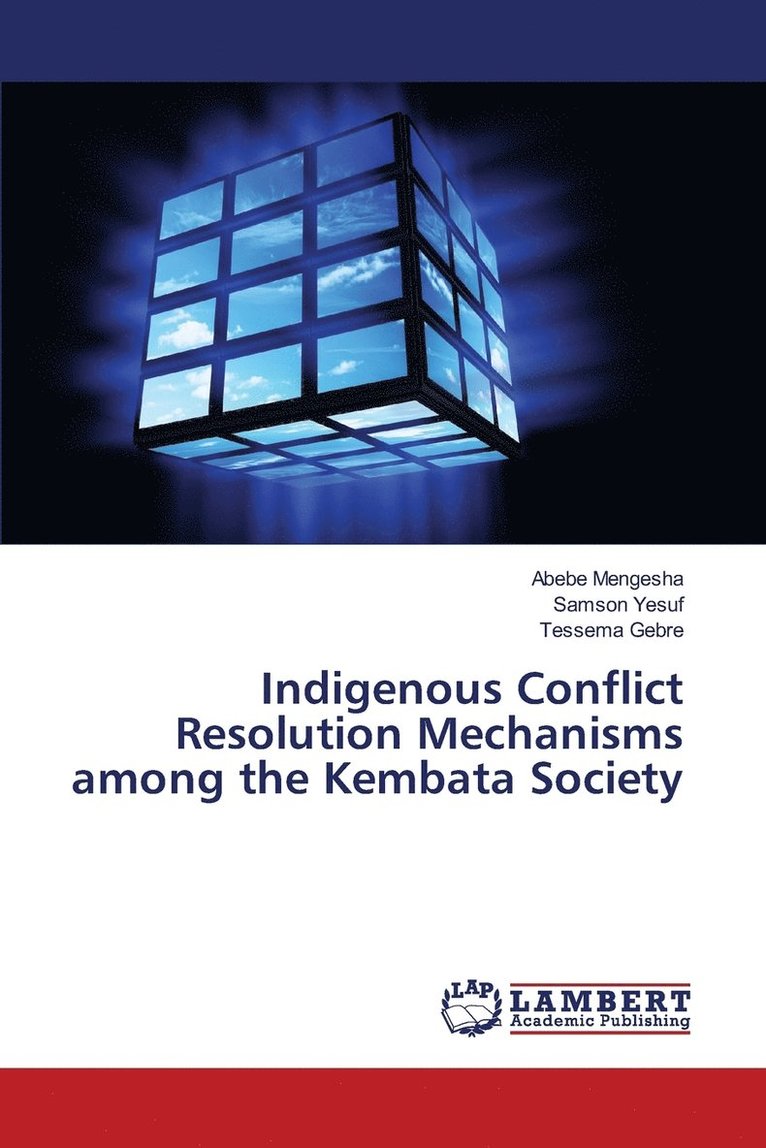 Indigenous Conflict Resolution Mechanisms among the Kembata Society 1