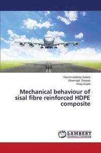 bokomslag Mechanical behaviour of sisal fibre reinforced HDPE composite