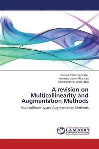 bokomslag A Revision on Multicollinearity and Augmentation Methods