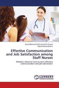 bokomslag Effective Communication and Job Satisfaction among Staff Nurses