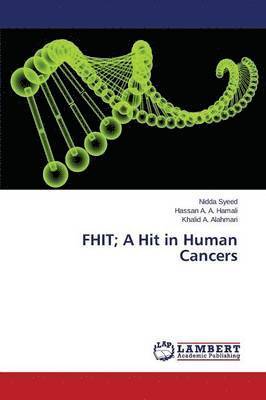 FHIT; A Hit in Human Cancers 1