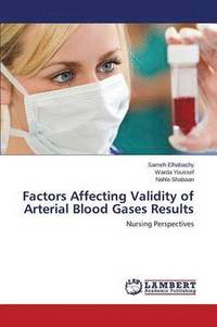 bokomslag Factors Affecting Validity of Arterial Blood Gases Results