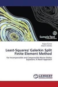 bokomslag Least-Squares/ Galerkin Split Finite Element Method