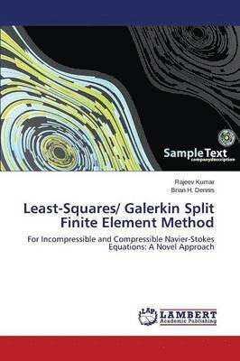 Least-Squares/ Galerkin Split Finite Element Method 1