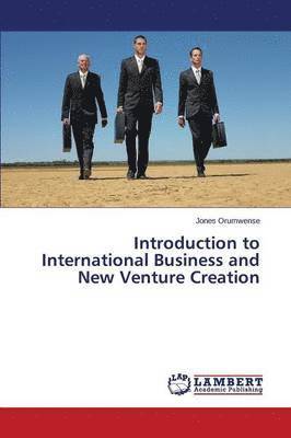 Introduction to International Business and New Venture Creation 1