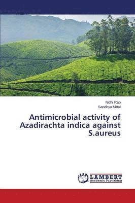 Antimicrobial activity of Azadirachta indica against S.aureus 1