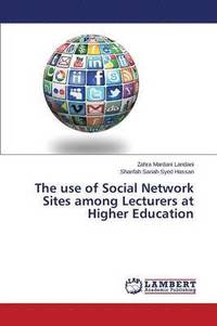 bokomslag The use of Social Network Sites among Lecturers at Higher Education