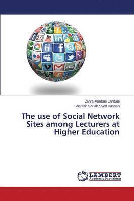The use of Social Network Sites among Lecturers at Higher Education 1