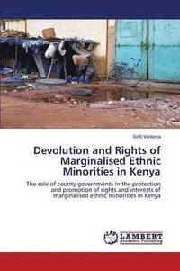 bokomslag Devolution and Rights of Marginalised Ethnic Minorities in Kenya