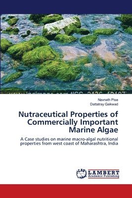 Nutraceutical Properties of Commercially Important Marine Algae 1