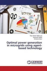 bokomslag Optimal Power Generation in Microgrids Using Agent-Based Technology