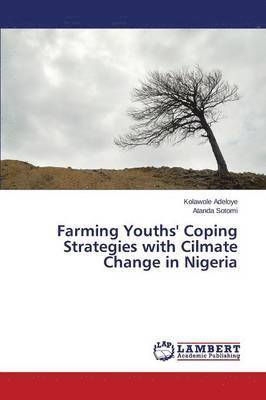 Farming Youths' Coping Strategies with Cilmate Change in Nigeria 1